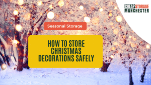 How to Store Christmas Decorations Safely