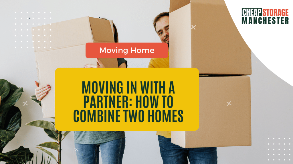 Moving in with a Partner How to Combine Two Homes