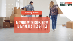 Moving with Kids How to Make It Stress-Free