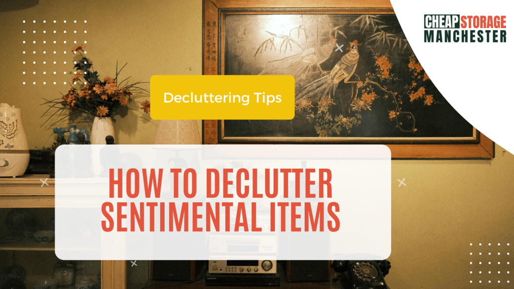How to Declutter Sentimental Items