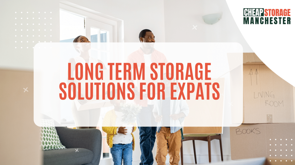 Long Term Storage Solutions for Expats