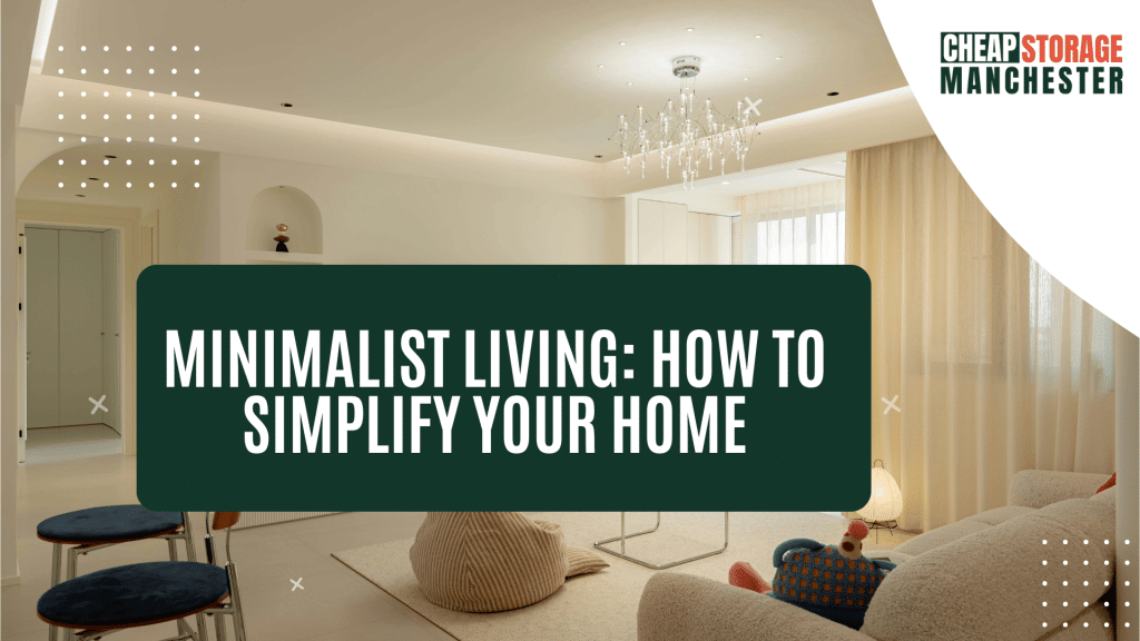Minimalist Living: How to Simplify Your Home