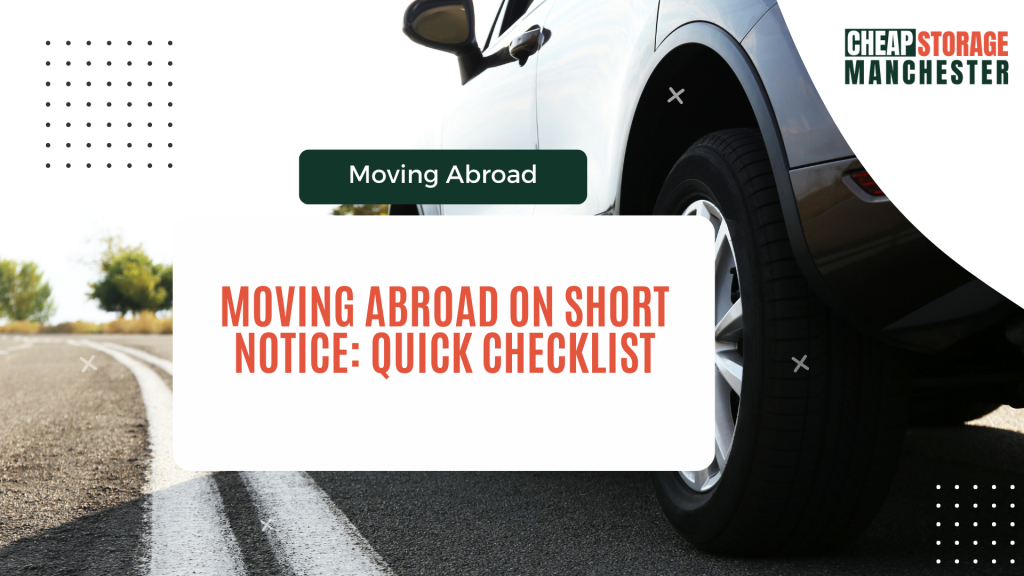 Moving Abroad on Short Notice: Quick Checklist