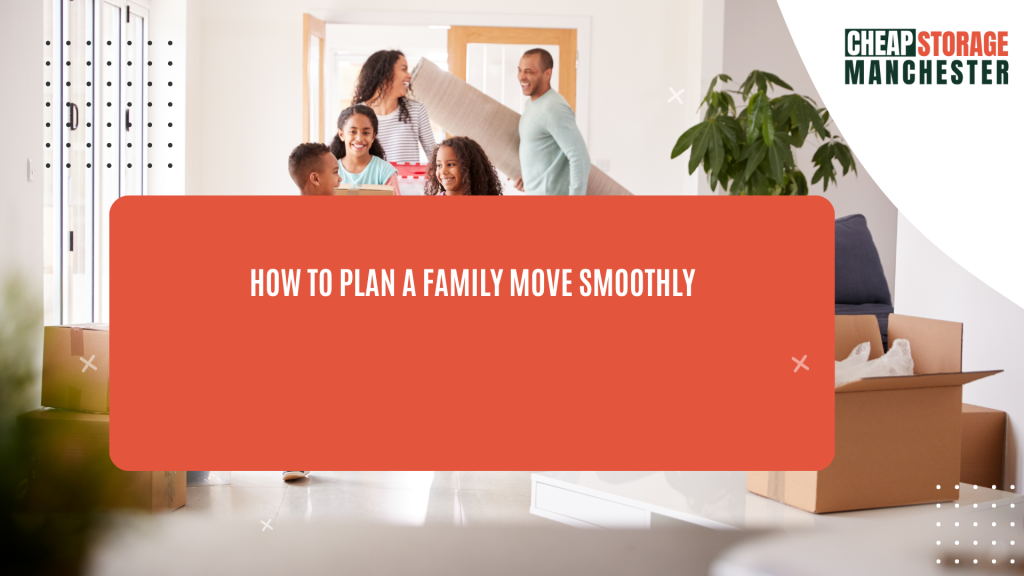 How to Plan a Family Move Smoothly