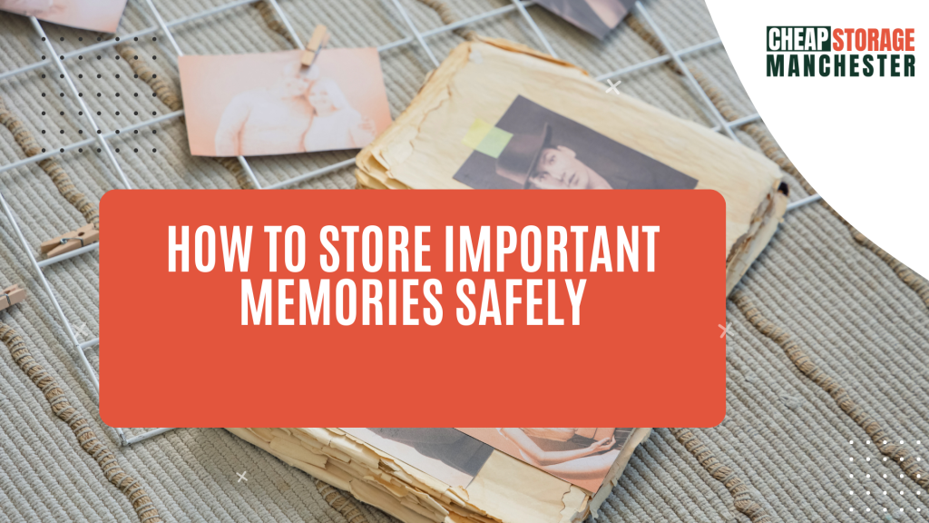 How to Store Important Memories Safely